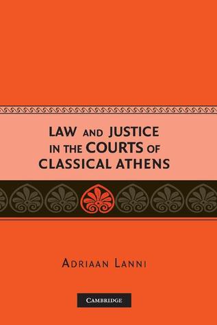 Law and Justice in the Courts of Classical Athens (Hardcover)
