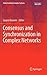 Consensus and Synchronization in Complex Networks (Understanding Complex Systems)