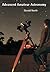 Advanced Amateur Astronomy by Gerald North