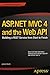 ASP.NET MVC 4 and the Web A...