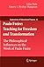 Paulo Freire: Teaching for Freedom and Transformation: The Philosophical Influences on the Work of Paulo Freire (Explorations of Educational Purpose, 12)
