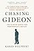 Chasing Gideon: The Elusive...