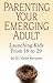 Parenting Your Emerging Adult: Launching Kids From 18 to 29