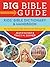 Big Bible Guide: Kids' Bible Dictionary and Handbook: Fun and Fascinating Bible Reference for Kids Ages 8-12