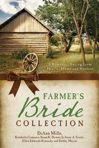 The Farmer S Bride Collection 6 Romances Spring From