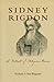 Sidney Rigdon: A Portrait o...
