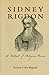Sidney Rigdon: A Portrait of Religious Excess