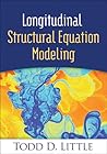 Longitudinal Structural Equation Modeling (Methodology in the Social Sciences Series)