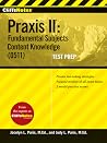 Cliffsnotes Praxis II: Fundamental Subjects Content Knowledge 0511 (Cliffsnotes Testprep) Cliffsnotes Praxis II: Fundamental Subjects Content Knowledge 0511 (Cliffsnotes Testprep)