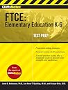 CliffsNotes FTCE: Elementary Education K-6 (CliffNotes)