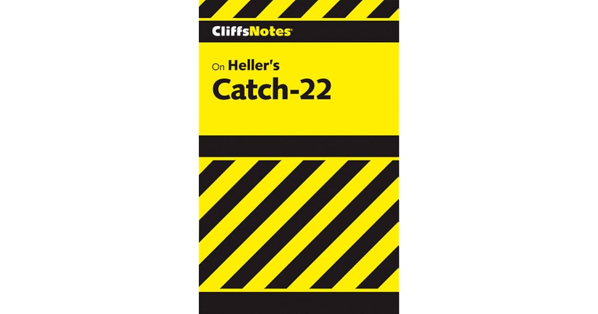 Cliffsnotes On Heller S Catch 22 By Charles A Peek