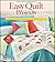 Easy Quilt Projects: Favorites from the Editors of American Patchwork and Quilting (Better Homes & Gardens Crafts)