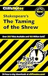 CliffsNotes on Shakespeare's The Taming of the Shrew (CliffsNotes on Literature)