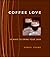 Coffee Love: 50 Ways to Dri...