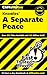 Knowles' A Separate Peace (Cliffs Notes)