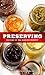 Preserving: Putting Up the ...