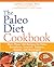 The Paleo Diet Cookbook: Mo...