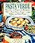 Pasta Verde: 140 Healthful ...