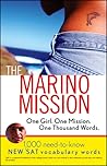 The Marino Mission: One Girl. One Mission. One Thousand Words.