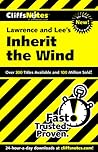 Cliffs Notes on Lawrence and Lee's Inherit the Wind