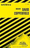 Cliffs Notes on Dicken's David Copperfield