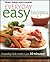 Better Homes and Gardens Everyday Easy Recipes: Irresistibly Fresh Meals in Just 20 Minutes! (Better Homes and Gardens Cooking)