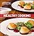 Healthy Cooking at Home wit...
