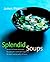 Splendid Soups by James Peterson