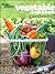 Vegetable, Fruit & Herb Gardening (Better Homes and Gardens)