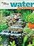 Better Homes and Gardens Water Gardening (Better Homes and Gardens Gardening)