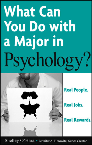 What Can You Do Major Psychology?: Real People. Real Jobs. Real Rewards.