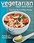 Vegetarian Times Fast and Easy: Great Food You Can Make in Minutes