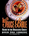 The Sauce Bible: ...