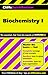 CliffsQuickReview Biochemistry I
