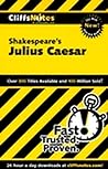CliffsNotes on Shakespeare's Julius Caesar (CliffsNotes on Literature) CliffsNotes on Shakespeare's Julius Caesar (CliffsNotes on Literature)