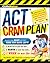 Cliffsnotes ACT Cram Plan