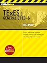 CliffsNotes TExES: Generalist EC-6