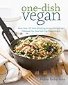 One-Dish Vegan by Robin    Robertson