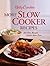 Betty Crocker More Slow Cooker Recipes by Betty Crocker