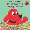 Clifford's Happy Easter (Clifford, the Big Red Dog)