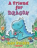 A Friend For Dragon (Dragons Tales)