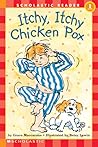 Itchy, Itchy Chicken Pox by Grace Maccarone