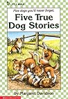 Five True Dog Sto...