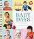 Little Scholastic Baby Days: A Collection of 9 Board Books