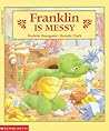 Franklin Is Messy Franklin Is Messy