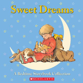 Sweet Dreams: A Bedtime Storybook Collection (Hardcover)
