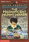The Magnificent Mummy Maker