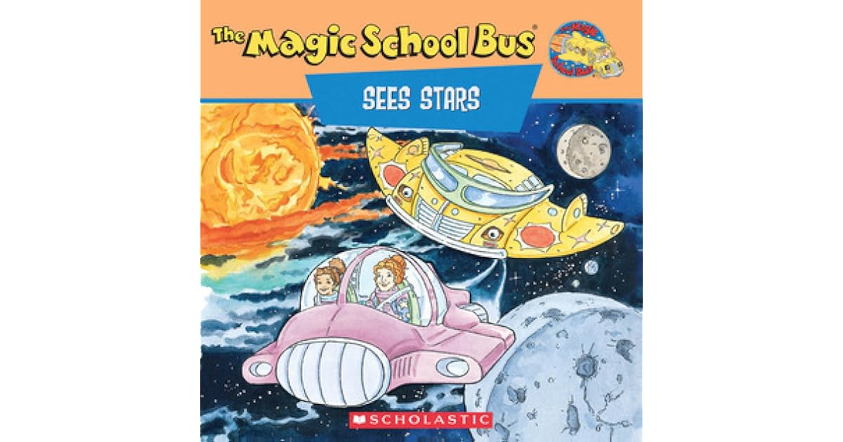 The Magic School Bus Sees Stars A Book About Stars by Joanna Cole