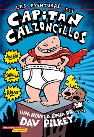 Las Aventuras del Capitán Calzoncillos (Captain Underpants)