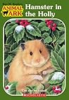 Hamster in the Holly by Ben M. Baglio